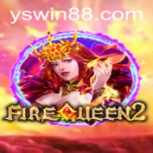 Dive into the Thrilling World of FireQueen2